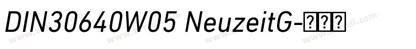 DIN30640W05 NeuzeitG字体转换